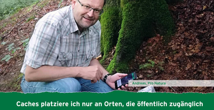 Caches platziere ich nur an Orten, die öffentlich zugänglich sind ohne Wildtiere und Vegetation zu stören.