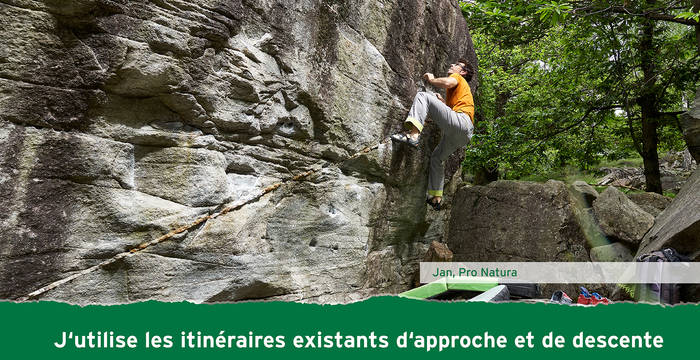  J’utilise les itinéraires existants d’approche et de descente des zones d’escalade pour ménager les milieux sensibles.